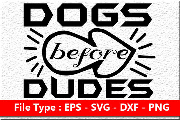 Review: Funny Mom Quote Design, Dogs Before Dude