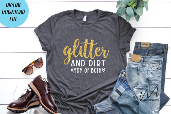 Review: Glitter and Dirt Mom of Both Quote