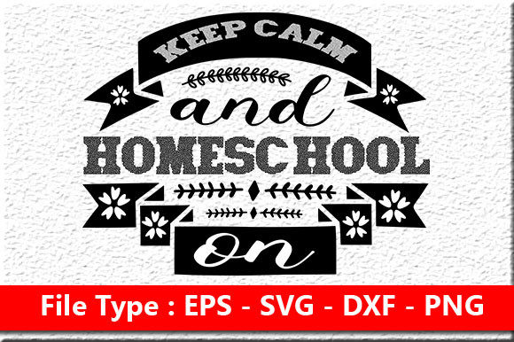 Review: Homeschool Mom Quote Design, Keep Calm a