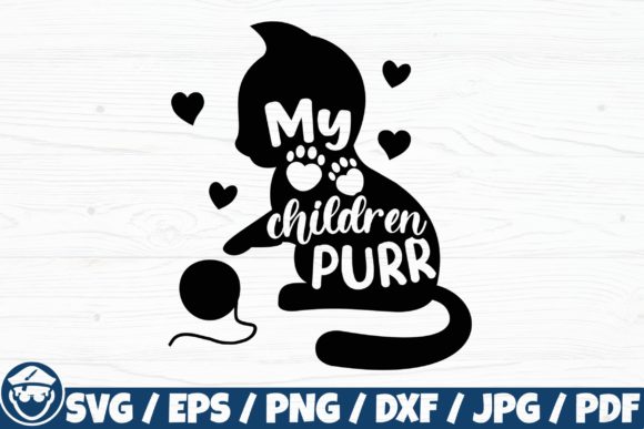 Review: My Children PURR Cat Quote Cut File