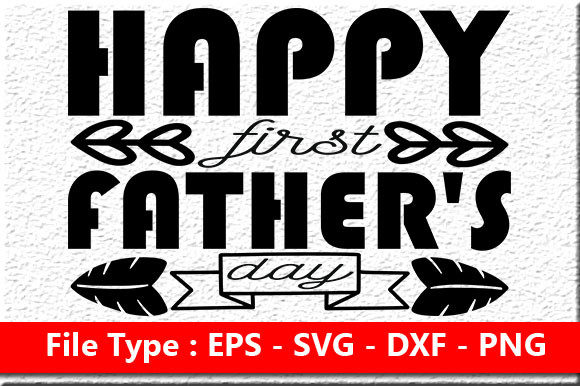 Reviewing the Happy First Father’s Day Quote Design