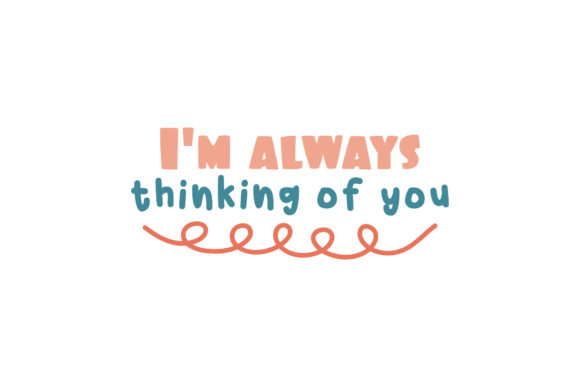 Reviewing the I’m Always Thinking of U Valentine Quote