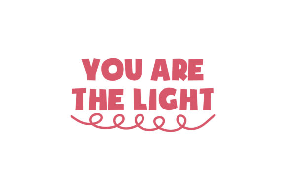 Reviewing You re the Light Valentine Quote for Embroidery